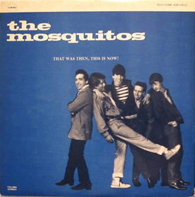 The Mosquitos : That Was Then, This Is Now! (12", EP)