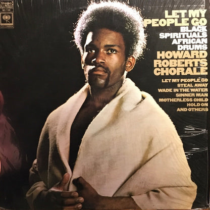 Howard Roberts Chorale : Let My People Go; Black Spirituals / African Drums (LP, Album)