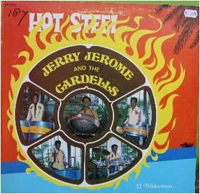 Jerry Jerome (3) And The Cardells : Hot Steel (LP, Album)