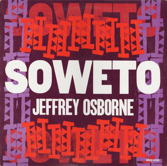 Jeffrey Osborne : Soweto (Remixed Version) (12", Single)