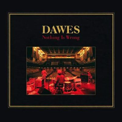 Dawes (2) : Nothing Is Wrong (2xLP, Gat)