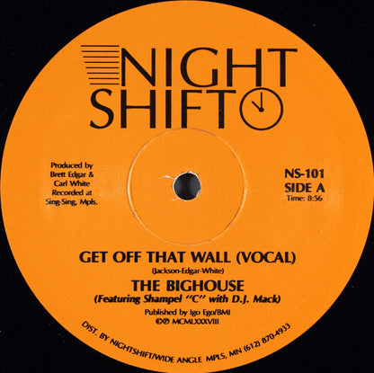 The Bighouse : Get Off That Wall (12")