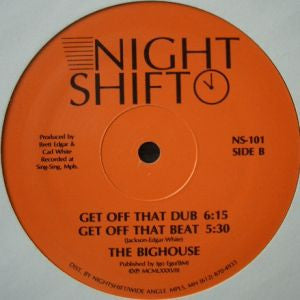 The Bighouse : Get Off That Wall (12")