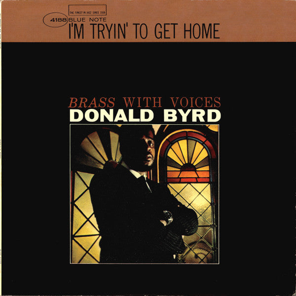 Donald Byrd : I'm Tryin' To Get Home (Brass With Voices) (LP, Album, Mono)