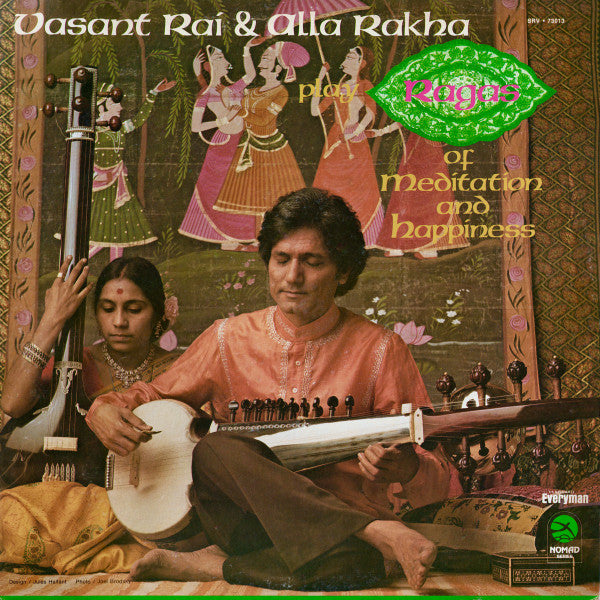 Vasant Rai & Alla Rakha : Play Ragas Of Meditation And Happiness (LP, Album)