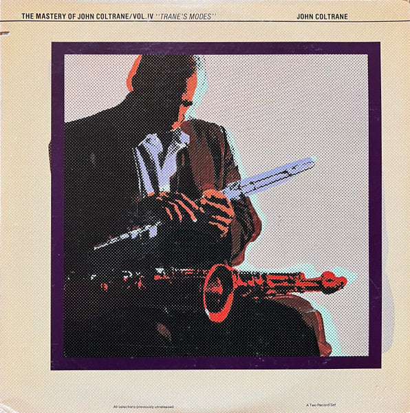 John Coltrane : The Mastery Of John Coltrane / Vol. IV "Trane's Modes" (2xLP, Album, Pit)