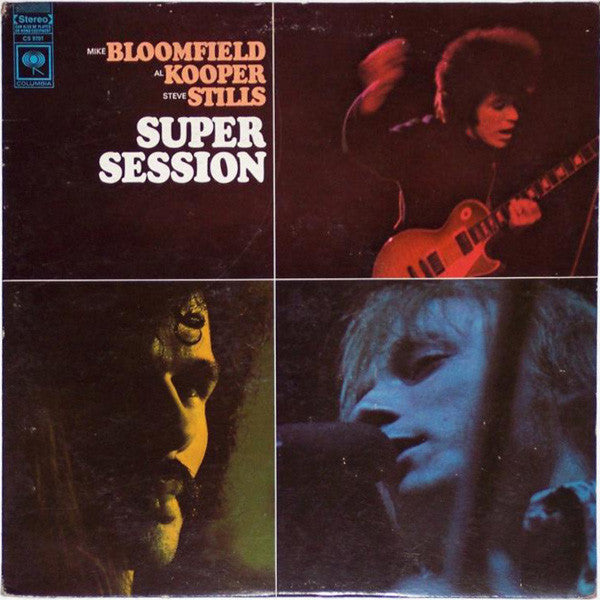 Mike Bloomfield / Al Kooper / Stephen Stills : Super Session (LP, Album, RE)
