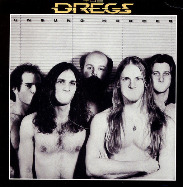 Dixie Dregs : Unsung Heroes (LP, Album, Ind)