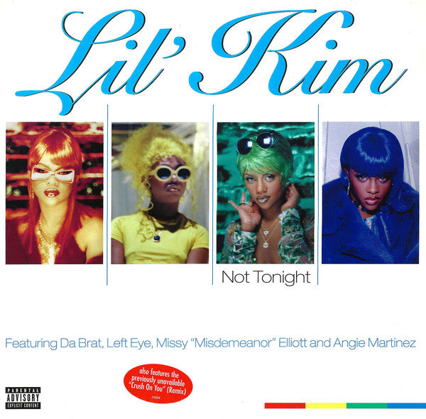 Lil' Kim Featuring Da Brat, Lisa "Left Eye" Lopes, Missy Elliott and Angie Martinez : Not Tonight (12")