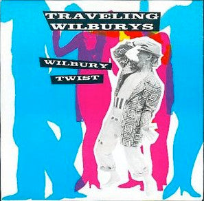 Traveling Wilburys : Wilbury Twist (12")