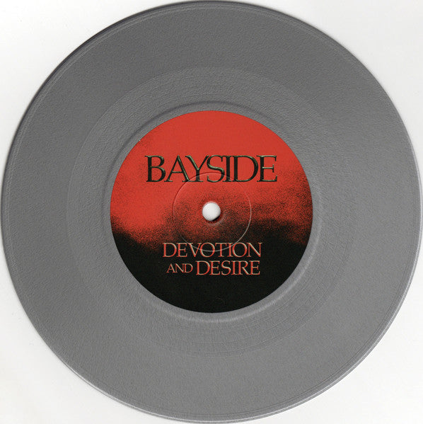Bayside : Devotion And Desire (7", S/Sided, Ltd, Sil)