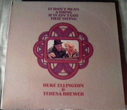 Duke Ellington & Teresa Brewer : It Don't Mean A Thing If It Ain't Got That Swing (LP, Album, Ind)