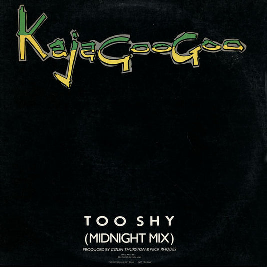 Kajagoogoo : Too Shy (Midnight Mix) (12", Promo)