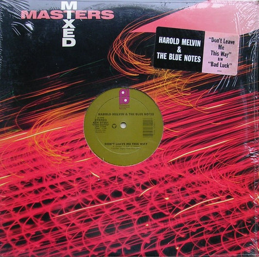 Harold Melvin And The Blue Notes : Don't Leave Me This Way / Bad Luck (12")