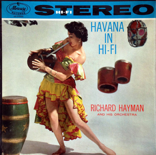 Richard Hayman And His Orchestra : Havana In Hi-Fi (LP, Album)