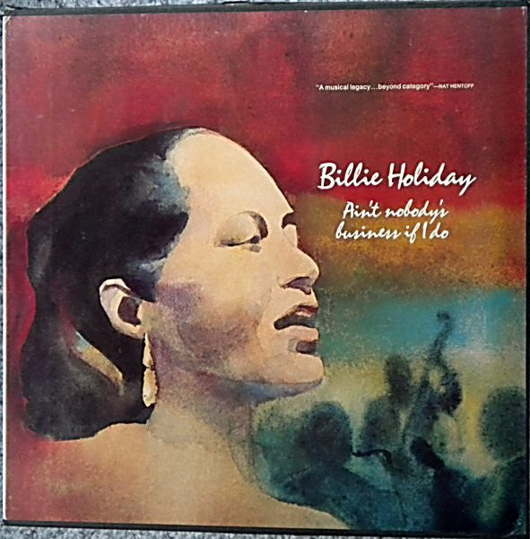 Billie Holiday : Ain't Nobody's Business If I Do (4xLP, Comp + Box)