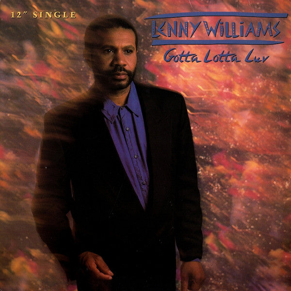 Lenny Williams : Gotta Lotta Luv (12", Single)