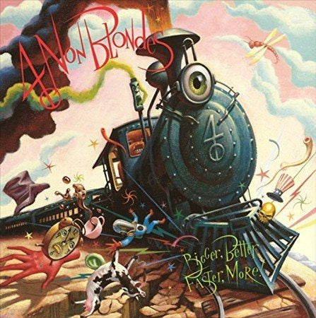 4 Non Blondes - Bigger, Better, Faster, More