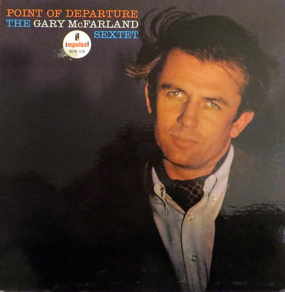 The Gary McFarland Sextet : Point Of Departure (LP, Album, RE)