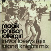 Magik Johnson : Rollergirl (Disc 2) (12")