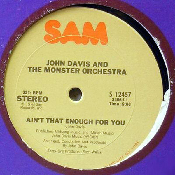 John Davis & The Monster Orchestra : Ain't That Enough For You / A Bite Of The Apple (12")