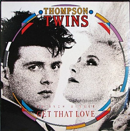Thompson Twins : Get That Love (12", Single)
