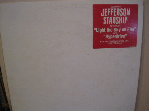 Jefferson Starship : Light The Sky On Fire / Hyperdrive (12", Promo)
