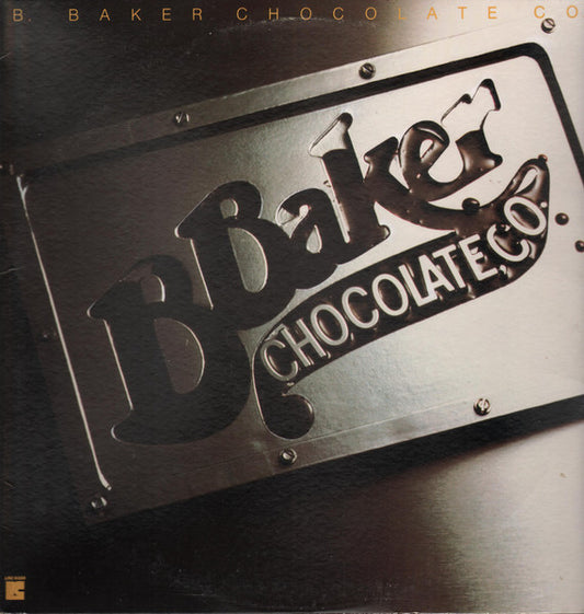 B. Baker Chocolate Co. : B. Baker Chocolate Co. (LP, Album, She)