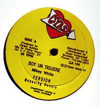 Mikey White / Menacing Dennis / Princess Goldie : Soy Un Tiguere / A So We Stay (12")