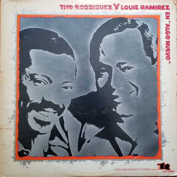 Tito Rodriguez Y Louie Ramirez : En Algo Nuevo (LP, Album, Mono)