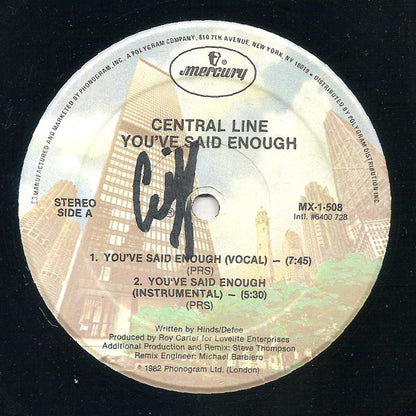 Central Line : You've Said Enough (12")