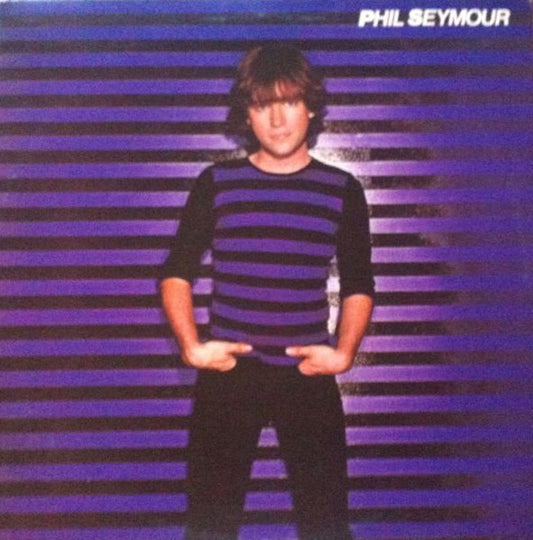 Phil Seymour : Phil Seymour (LP, Album)