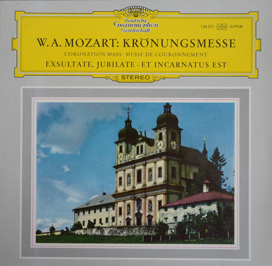 Wolfgang Amadeus Mozart : Krönungsmesse = Coronation Mass = Messe De Couronnement · Exsultate, Jubilate · Et Incarnatus Est (LP)