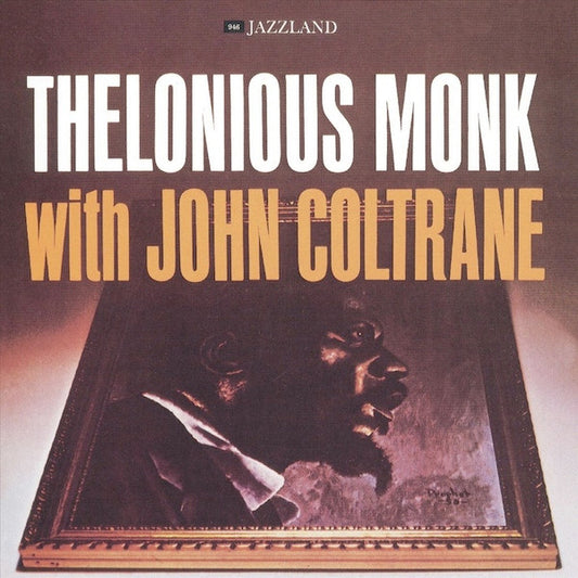 Thelonious Monk With John Coltrane : Thelonious Monk With John Coltrane (LP, Album, RE, Pit)