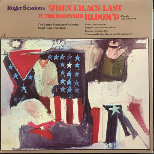 Roger Sessions, Boston Symphony Orchestra, Seiji Ozawa : When Lilacs Last In The Dooryard Bloom'd (LP, Album)