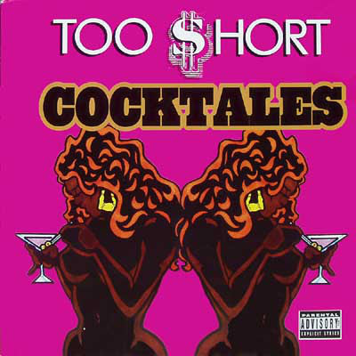 Too Short : Cocktales (12")