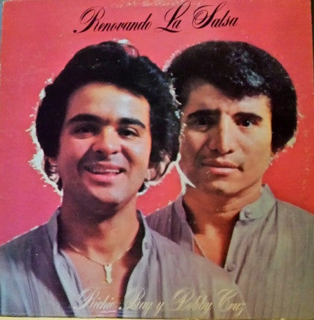 Ricardo Ray & Bobby Cruz : Renovando La Salsa (LP, Album)
