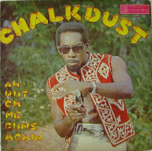 Chalkdust (2) : Ah Put On Me Guns Again (LP, Album)