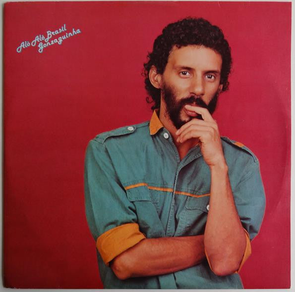 Gonzaguinha : Alô Alô Brasil (LP, Album)