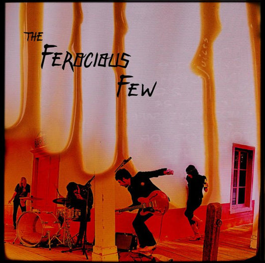 The Ferocious Few : Juices (LP, Album)