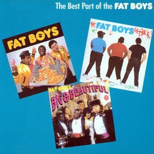 Fat Boys : The Best Part Of The Fat Boys (LP, Comp)