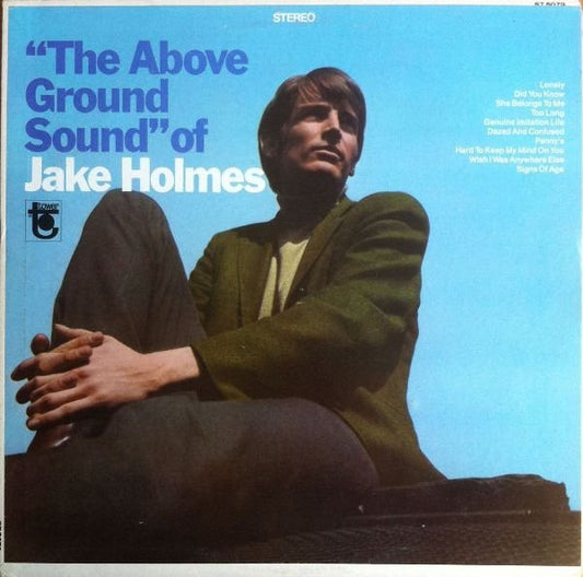 Jake Holmes : The Above Ground Sound Of Jake Holmes (LP, Album, Scr)