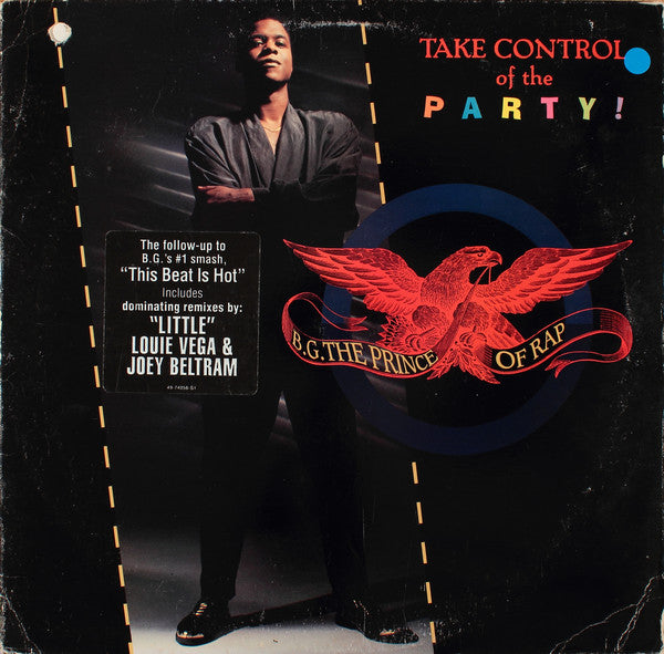 B.G. The Prince Of Rap : Take Control Of The Party! (12")