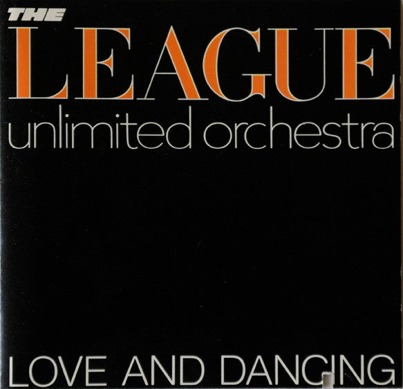 The League Unlimited Orchestra : Love And Dancing (CD, Album, RE)