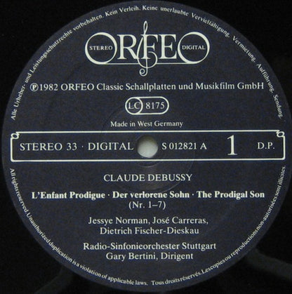 Claude Debussy − Jessye Norman, José Carreras, Dietrich Fischer-Dieskau, Ileana Cotrubas, Glenda Maurice, Gary Bertini : L'Enfant Prodigue = Der Verlorene Sohn = The Prodigal Son / La Damoiselle Elue = Die Auserwählte Jungfrau = The Blessed Damozel (LP, Album)