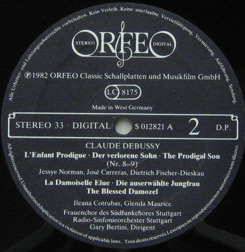 Claude Debussy − Jessye Norman, José Carreras, Dietrich Fischer-Dieskau, Ileana Cotrubas, Glenda Maurice, Gary Bertini : L'Enfant Prodigue = Der Verlorene Sohn = The Prodigal Son / La Damoiselle Elue = Die Auserwählte Jungfrau = The Blessed Damozel (LP, Album)