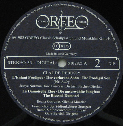 Claude Debussy − Jessye Norman, José Carreras, Dietrich Fischer-Dieskau, Ileana Cotrubas, Glenda Maurice, Gary Bertini : L'Enfant Prodigue = Der Verlorene Sohn = The Prodigal Son / La Damoiselle Elue = Die Auserwählte Jungfrau = The Blessed Damozel (LP, Album)