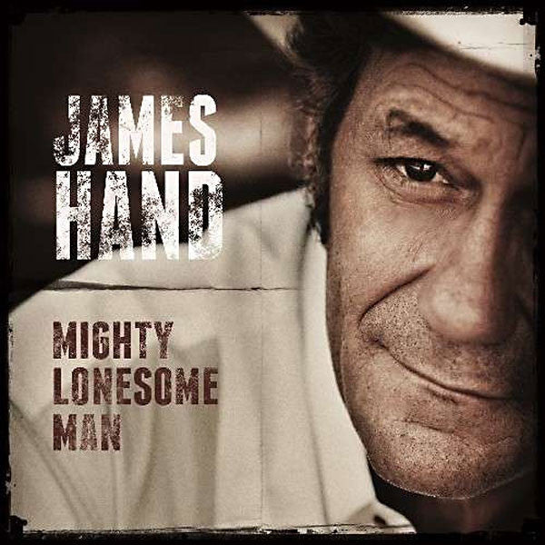 James Hand : Mighty Lonesome Man  (LP)