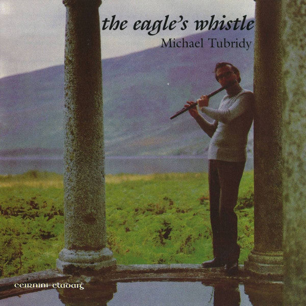 Michael Tubridy : The Eagle's Whistle (LP, Album)