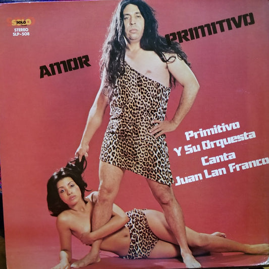 Primitivo Santos Y Su Orquesta Canta Juan Lan Franco : Amor Primitivo (LP, Album)